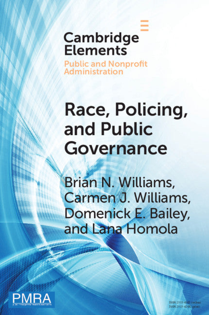 Race, Policing, and Public Governance; On the Other Side of Now (Paperback / softback) 9781108972857