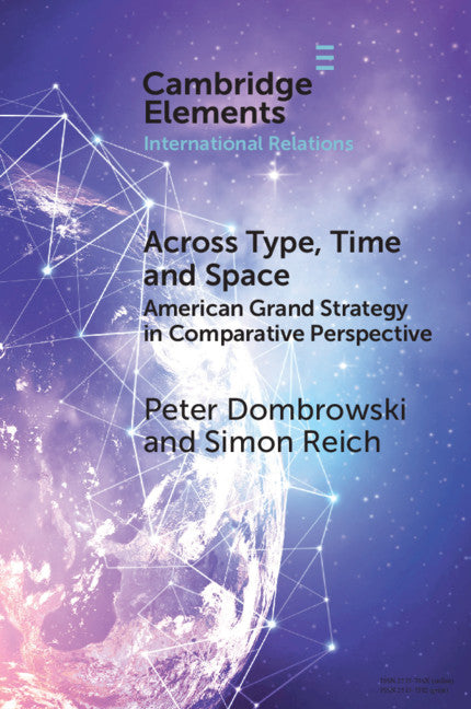 Across Type, Time and Space; American Grand Strategy in Comparative Perspective (Paperback / softback) 9781108972901