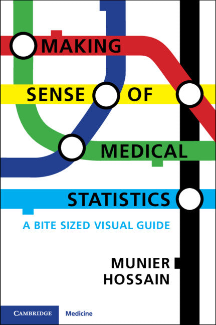 Making Sense of Medical Statistics; A Bite Sized Visual Guide (Paperback / softback) 9781108978156