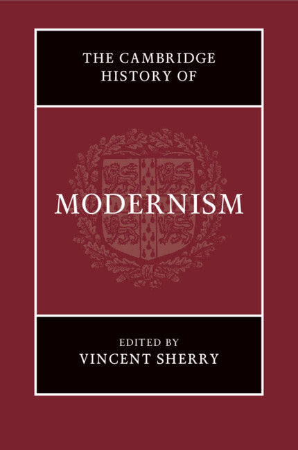 The Cambridge History of Modernism (Paperback / softback) 9781108978217