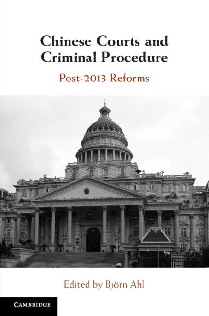 Chinese Courts and Criminal Procedure; Post-2013 Reforms (Paperback / softback) 9781108978316