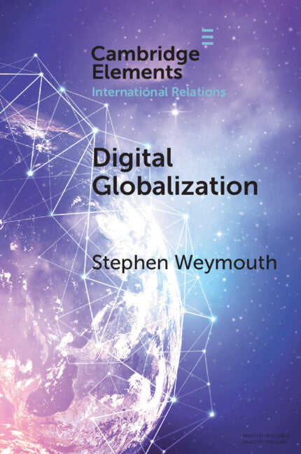 Digital Globalization; Politics, Policy, and a Governance Paradox (Paperback / softback) 9781108978361
