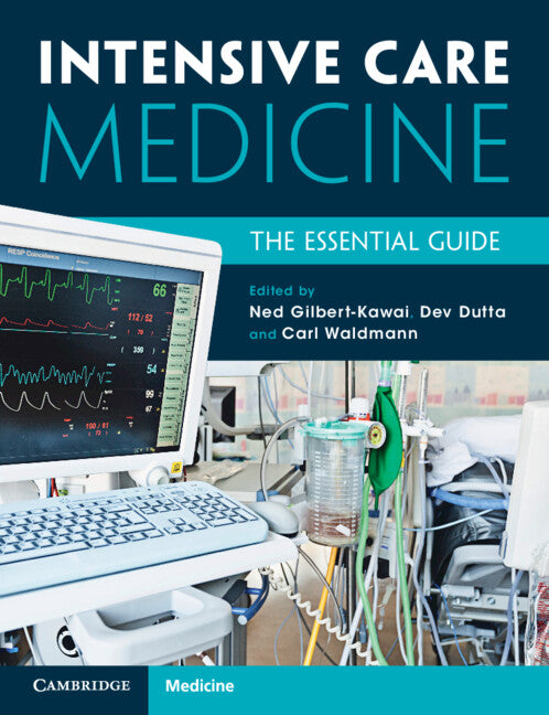 Intensive Care Medicine; The Essential Guide (Paperback / softback) 9781108984423