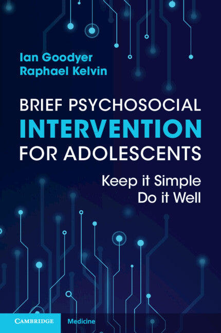 Brief Psychosocial Intervention for Adolescents; Keep it Simple; Do it Well (Paperback / softback) 9781108984546