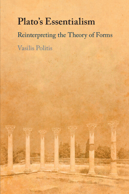 Plato's Essentialism; Reinterpreting the Theory of Forms (Paperback / softback) 9781108986557