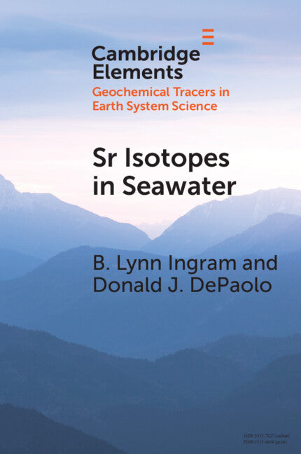 Sr Isotopes in Seawater; Stratigraphy, Paleo-Tectonics, Paleoclimate, and Paleoceanography (Paperback / softback) 9781108994293