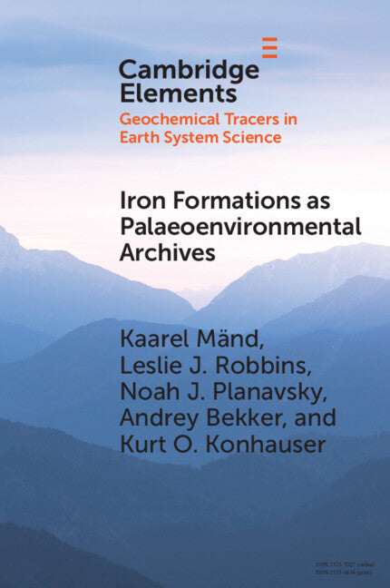 Iron Formations as Palaeoenvironmental Archives (Paperback / softback) 9781108995290