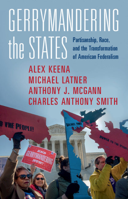 Gerrymandering the States; Partisanship, Race, and the Transformation of American Federalism (Paperback / softback) 9781108995450