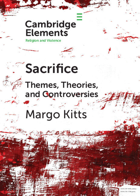 Sacrifice; Themes, Theories, and Controversies (Paperback / softback) 9781108995511