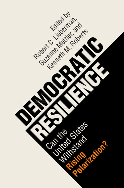Democratic Resilience; Can the United States Withstand Rising Polarization? (Paperback / softback) 9781108995641