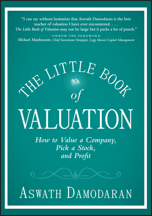 The Little Book of Valuation – How to Value a Company, Pick a Stock, and Profit (Hardback) 9781118004777