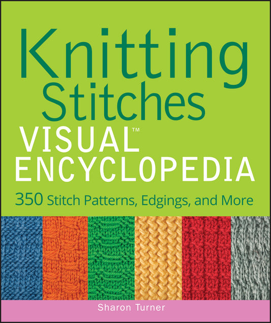 Knitting Stitches VISUAL Encyclopedia (Hardback) 9781118018958