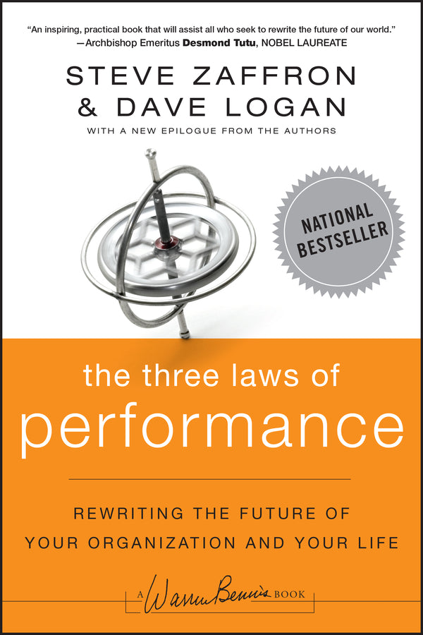 The Three Laws of Performance – Rewriting the Future of Your Organization and Your Life (Paperback / softback) 9781118043127