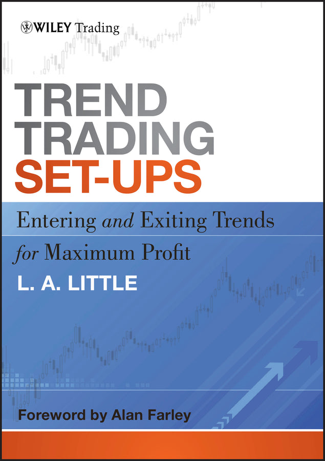 Trend Trading Set–Ups – Entering and Exiting Trends for Maximum Profit (Hardback) 9781118072691