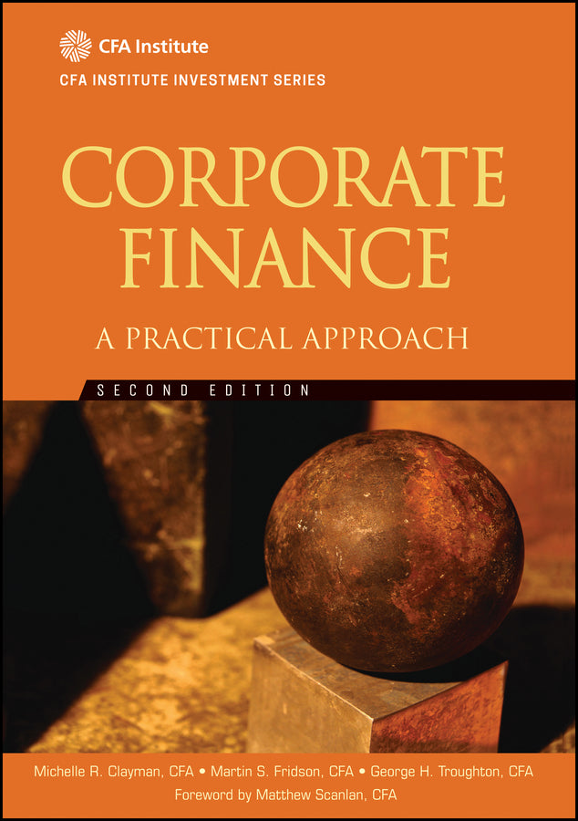 Corporate Finance – A Practical Approach 2e (Hardback) 9781118105375