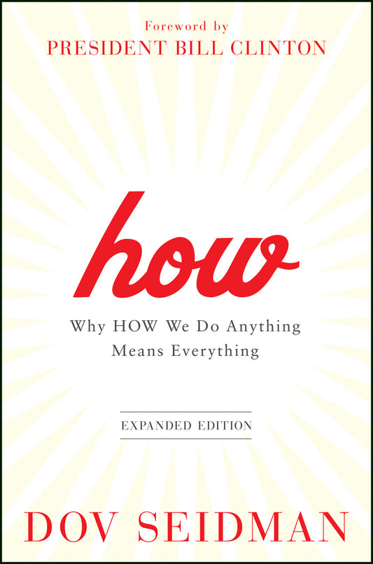 How; Why How We Do Anything Means Everything (Hardback) 9781118106372