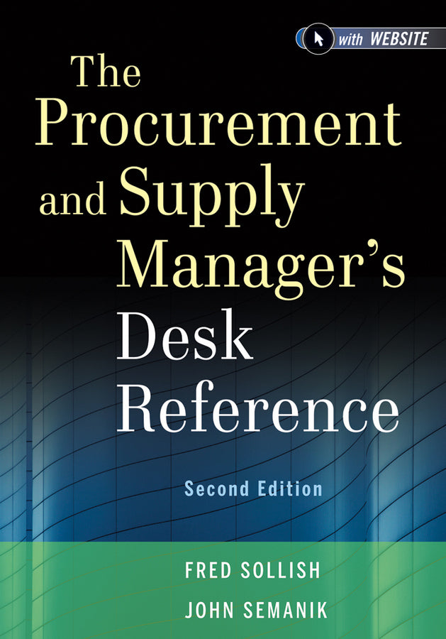The Procurement and Supply Manager?s Desk Reference 2e (Hardback) 9781118130094