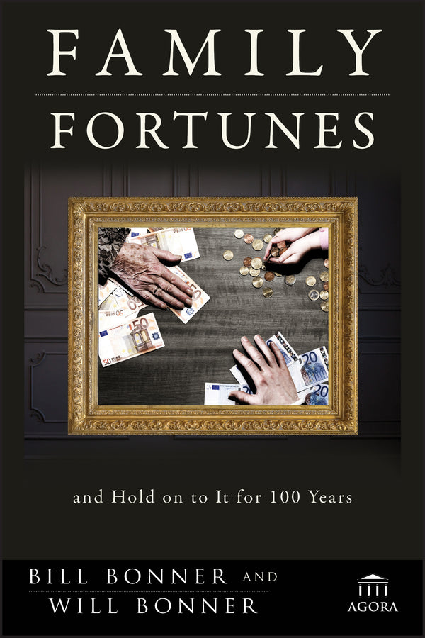 Family Fortunes – How to Build Family Wealth and Hold on to it for 100 Years (Hardback) 9781118171417