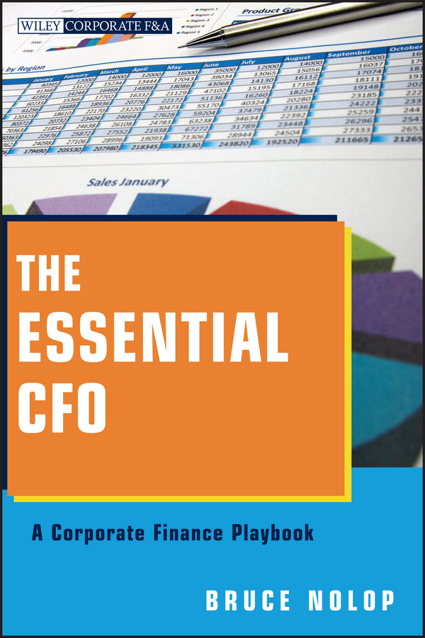 The Essential CFO – A Corporate Finance Playbook (Paperback / softback) 9781118173046