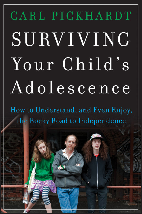 Surviving Your Child?s Adolescence; How to Understand, and Even Enjoy, the Rocky Road to Independence (Paperback / softback) 9781118228838