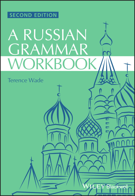 A Russian Grammar Workbook 2e (Paperback / softback) 9781118273418