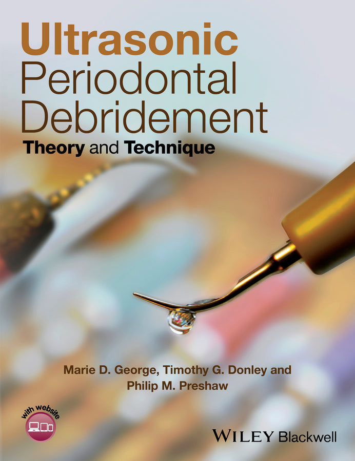 Ultrasonic Periodontal Debridement – Theory and Technique (Paperback / softback) 9781118295458