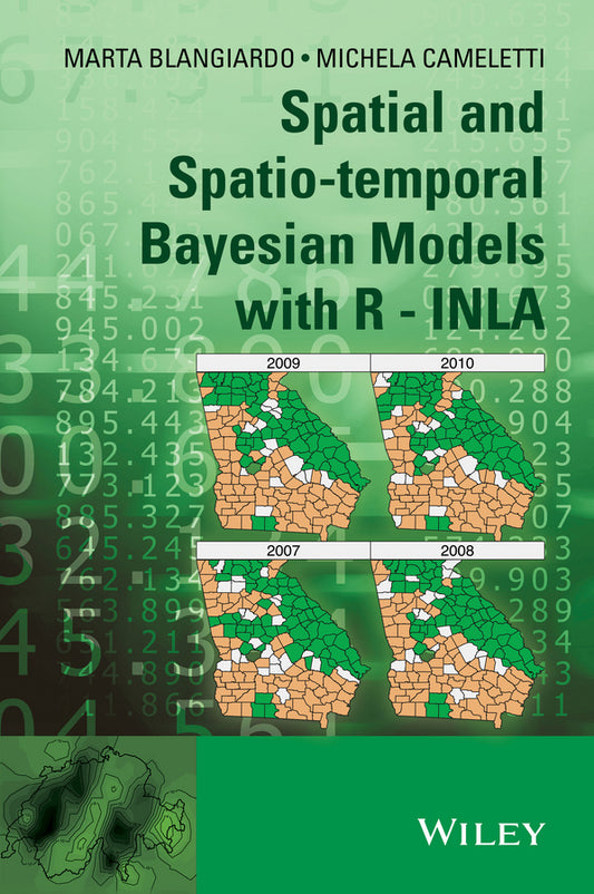 Spatial and Spatio–temporal Bayesian Models with R  – INLA (Hardback) 9781118326558