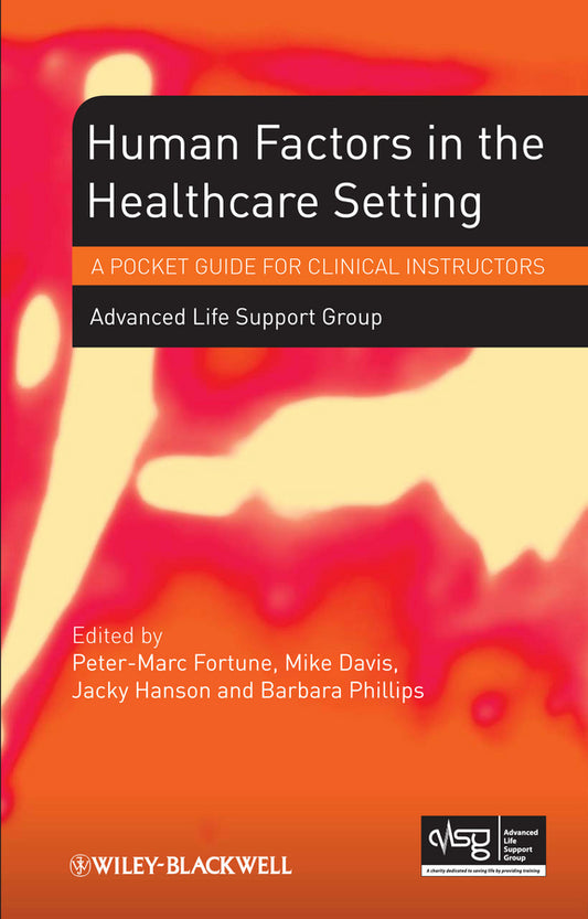 Human Factors in the Healthcare Setting – a Pocket  Guide for Clinical Instructors (Paperback / softback) 9781118339701