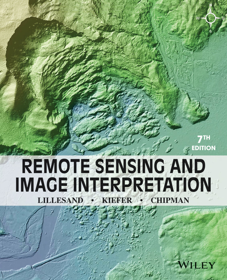 Remote Sensing and Image Interpretation 7e (Paperback / softback) 9781118343289