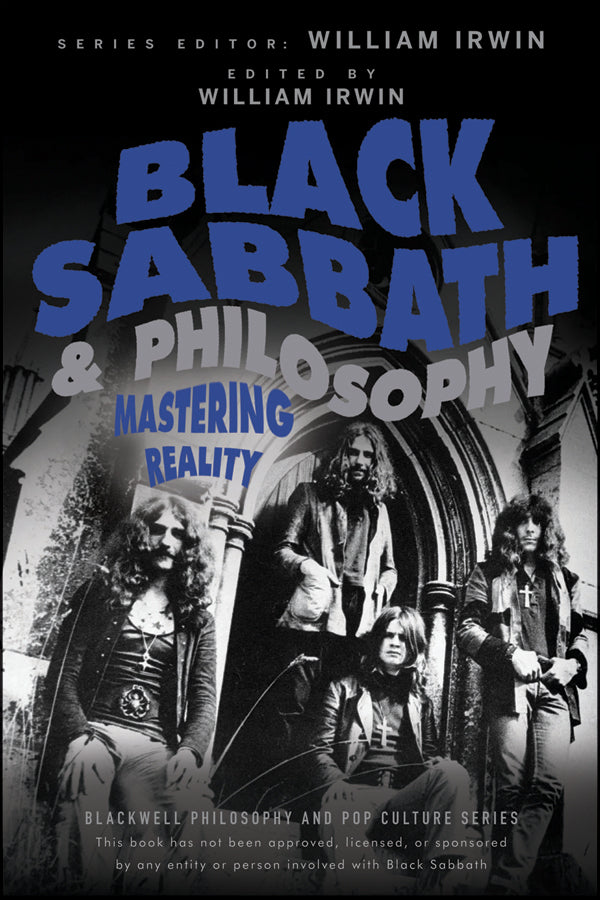 Black Sabbath and Philosophy – Mastering Reality (Paperback / softback) 9781118397596