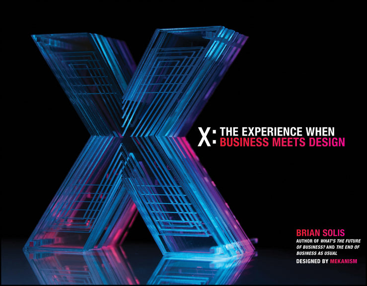 X: The Experience When Business Meets Design (Hardback) 9781118456545