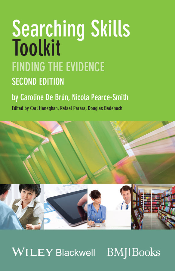 Searching Skills Toolkit – Finding the Evidence 2e (Paperback / softback) 9781118463130