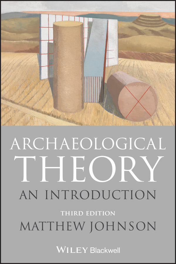 Archaeological Theory – An Introduction (Paperback / softback) 9781118475027