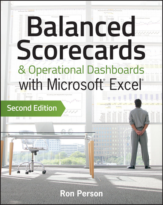 Balanced Scorecards & Operational Dashboards with Microsoft Excel Second Edition (Paperback / softback) 9781118519653