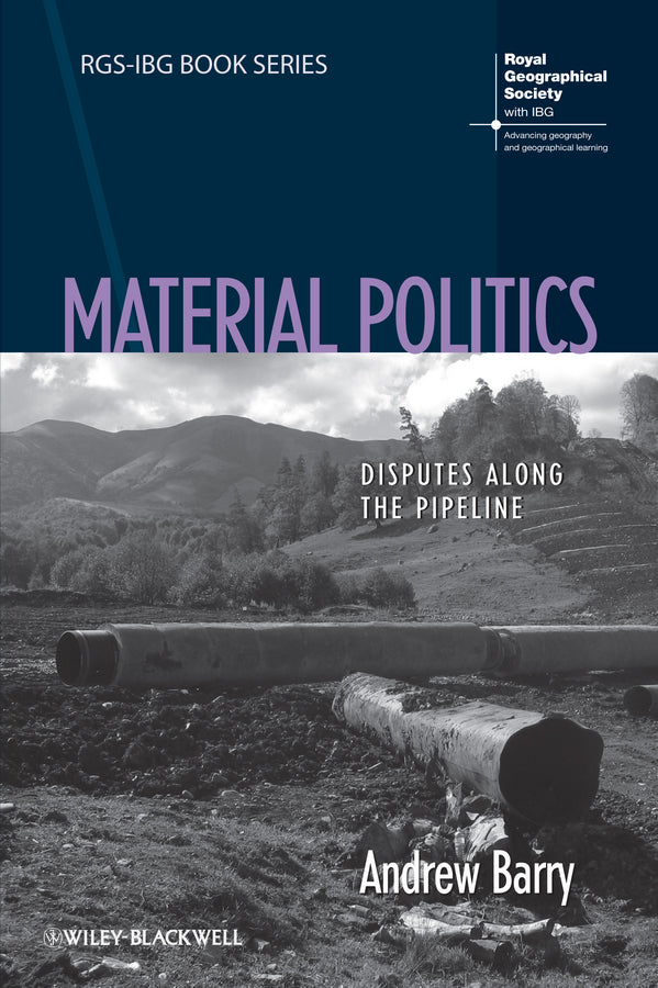 Material Politics – Disputes Along the Pipeline (Paperback / softback) 9781118529126