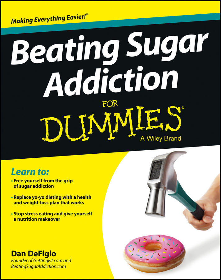 Beating Sugar Addiction For Dummies (Paperback / softback) 9781118546451
