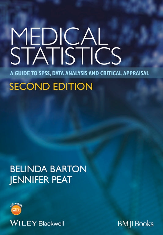 Medical Statistics – A Guide to SPSS, Data Analysis and Critical Appraisal 2e (Paperback / softback) 9781118589939