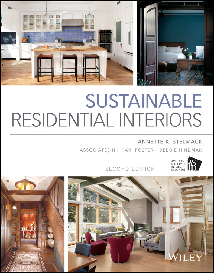 Sustainable Residential Interiors 2e (Hardback) 9781118603680