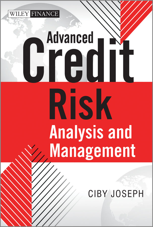 Advanced Credit Risk – Analysis And Management (Hardback) 9781118604915