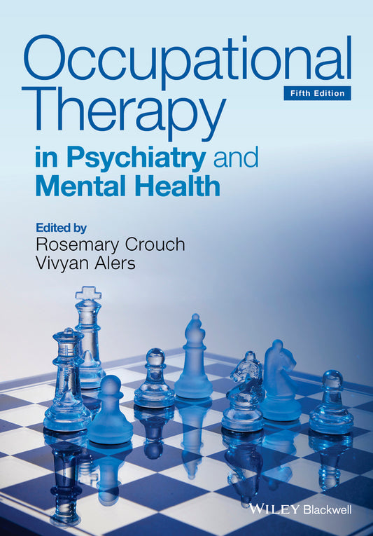 Occupational Therapy in Psychiatry and Mental Health 5e (Paperback / softback) 9781118624227