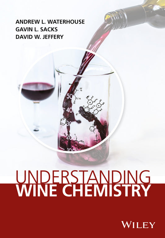 Understanding Wine Chemistry (Hardback) 9781118627808