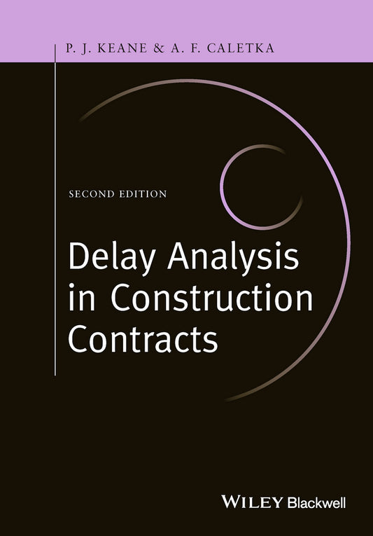 Delay Analysis in Construction Contracts (Hardback) 9781118631171