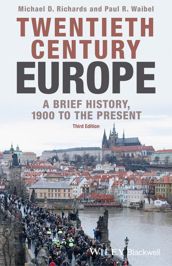 Twentieth–Century Europe – A Brief History, 1900  the Present, Third Edition (Paperback / softback) 9781118651414