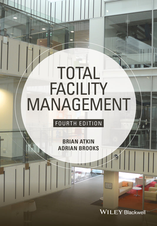 Total Facility Management 4e (Paperback / softback) 9781118655382