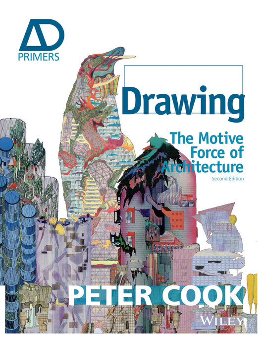 Drawing – The Motive Force of Architecture 2e (Paperback / softback) 9781118700648