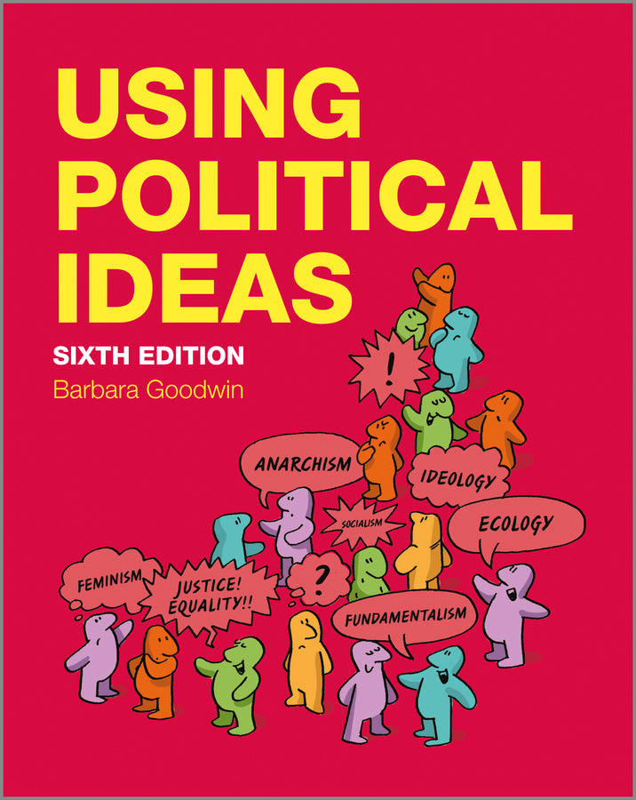 Using Political Ideas 6e (Paperback / softback) 9781118708385