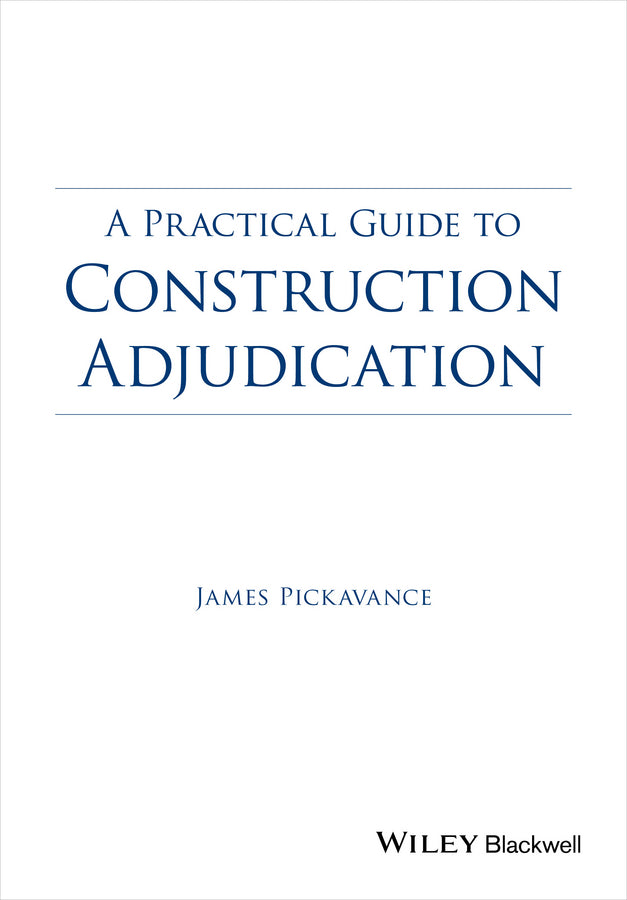 Practical Guide to Construction Adjudication (Paperback / softback) 9781118717950