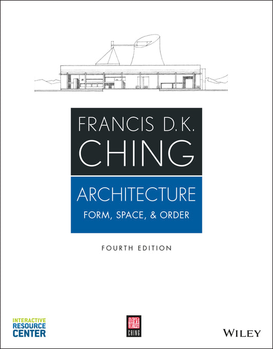 Architecture: Form, Space, & Order, Fourth Edition (Paperback / softback) 9781118745083