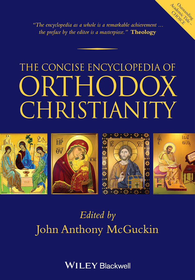 The Concise Encyclopedia of Orthodox Christianity (Paperback / softback) 9781118759332
