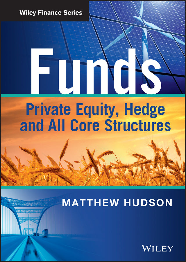 Funds – Private Equity, Hedge and All Core Structure (Hardback) 9781118790403